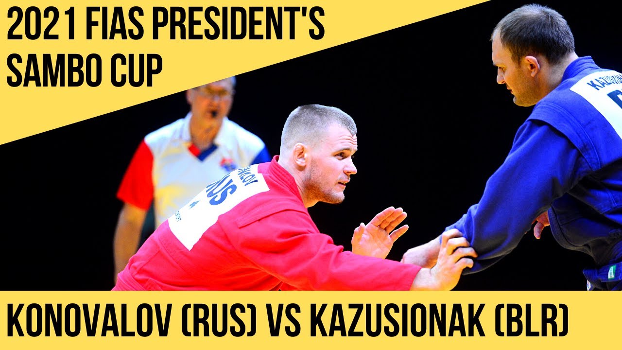 KONOVALOV (RUS) vs KAZUSIONAK (BLR). Men 98 kg. FIAS President's Sambo Cup 2021