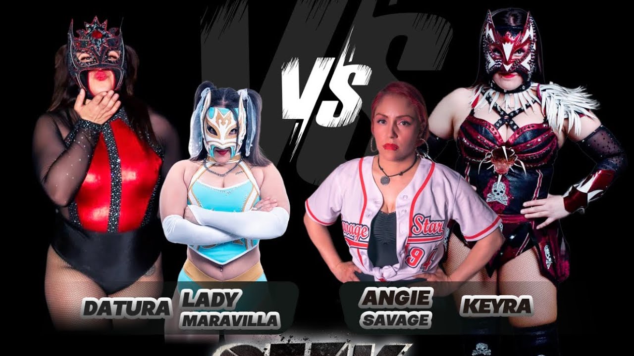 La Tóxica Lady Maravilla & Datura vs Keyra & Angie Savage 