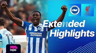 EXTENDED HIGHLIGHTS | Brighton v Liverpool | Premier League
