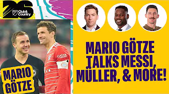 Mario Götze On Defeating Messi, Teaming With Müller, and 2014 World Cup Memories! | Club & Country