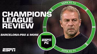 Reviewing latest Champions League action ➡️ PSG over Barcelona, Man City should've won? ✍️ | ESPN FC