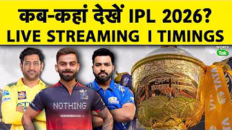 IPL 2026 LIVE STREAMING: WHERE TO WATCH INDIAN PREMIER LEAGUE 2026 | DHONI | ROHIT | VIRAT| HARDIK