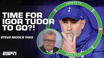 Steve Nicol doesn’t believe in Igor Tudor 🗣️ ‘Sorry you got to go!’ | ESPN FC