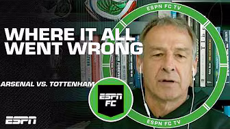 Jurgen Klinsmann’s verdict of Tottenham vs. Arsenal | ESPN FC