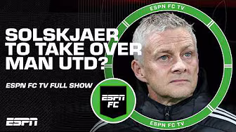 Liam Rosenior OFFICIALLY signs Chelsea contract + Solskjaer temporarily to Man United? | ESPN FC