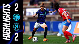 NERAZZURRE RECUPERATE NEL FINALE | INTER 2-2 NAPOLI | SERIE A WOMEN | HIGHLIGHTS