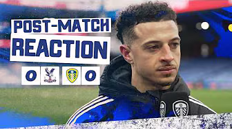 “We showed fight and character” | Ethan Ampadu | Crystal Palace 0-0 Leeds United