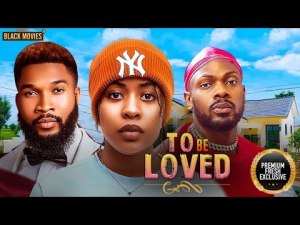 TO BE LOVED