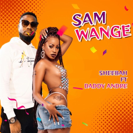 Sam Wange ft. Daddy Andre