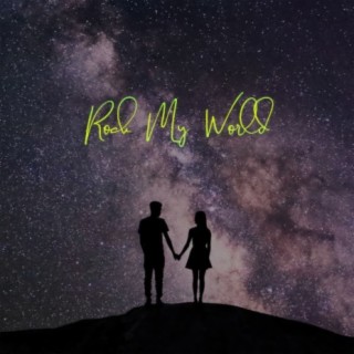 Rock My World
