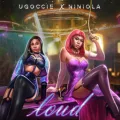 Loud ft. Niniola