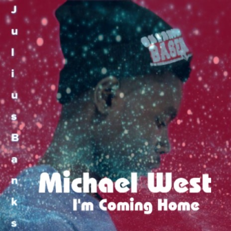 Jay Banks-I'm Comng Home Ft Micheal West cover art