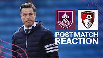 Parker Reflects on Turf Moor Draw | REACTION | Burnley 0-0 AFC Bournemouth