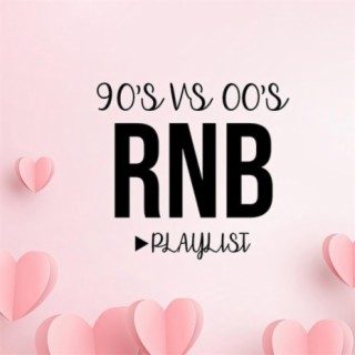 90's .V. 00's RnB