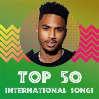 Top 50 International Songs March 2019