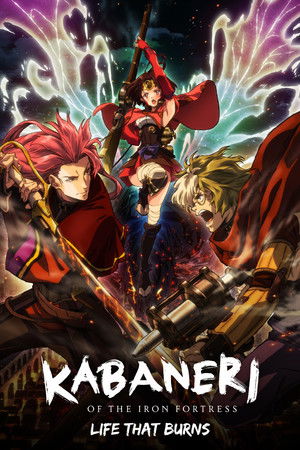 Poster Kabaneri of the Iron Fortress: Life That Burns