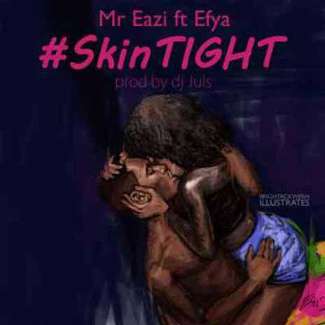 Skin Tight ft. Efya cover art