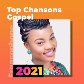 2021 Top Chansons Gospel