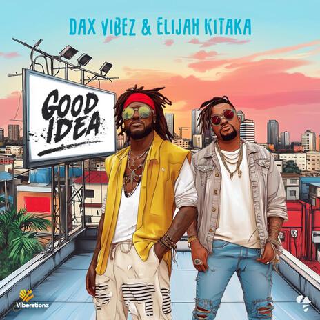 Good Idea ft. Elijah Kitaka