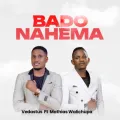 Bado Nahema ft. Mathias Walichupa