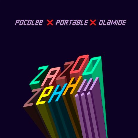 ZaZoo Zehh! ft. Poco Lee & Olamide cover art