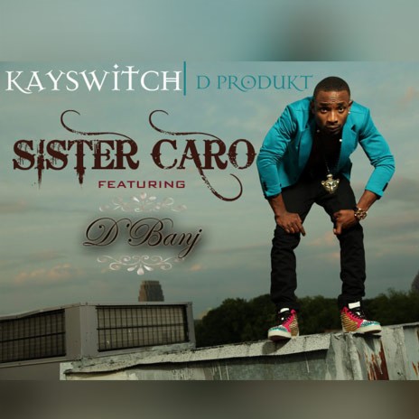 Sister Caro ft. D'banj cover art