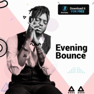 Evening Bounce