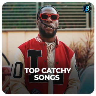 Top Catchy Songs