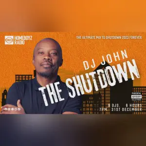 DJ JOHN RABAR THE SHUTDOWN  : THE ULTIMATE MIX TO SHUTDOWN 2023 FOREVER