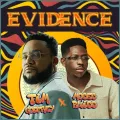Evidence ft. Moses Bliss