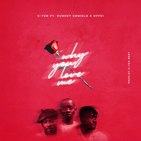 Why You Love Me ft. Offei & Sunkey cover art