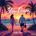 Slow Down