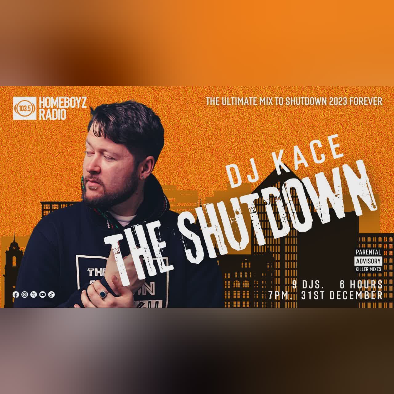 THE SHUTDOWN 2023 DJ KACE : THE ULTIMATE MIX TO SHUTDOWN 2023 FOREVER cover art