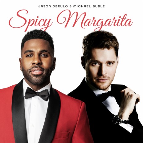 Spicy Margarita ft. Michael Bublé cover art