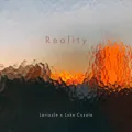 Reality ft. Luke Cusato