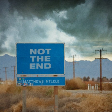 Not The End