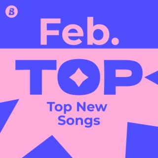 Top New Songs February 2026