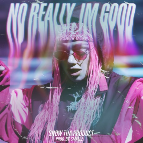No Really, Im Good cover art