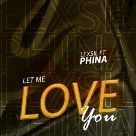 Let Me Love You ft. Phina cover art