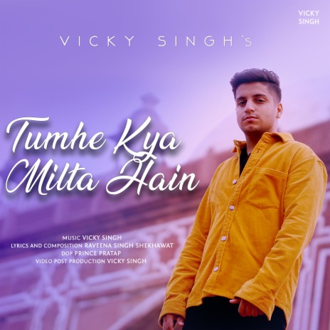 Tumhe Kya Milta Hain