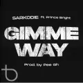Gimme Way ft. Prince Bright