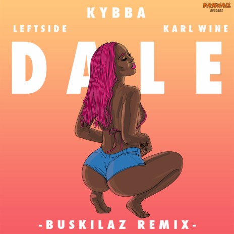Dale (Buskilaz Remix) ft. Leftside & Karl Wine cover art