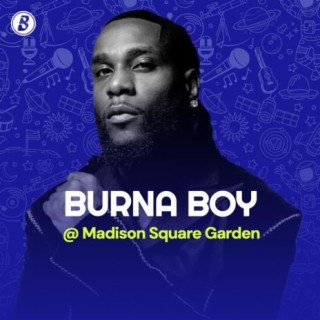 Burna Boy At Madison Square Garden