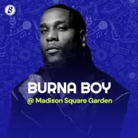 Burna Boy At Madison Square Garden