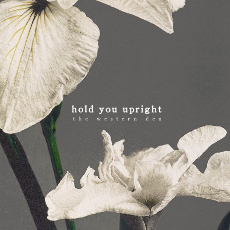 Hold You Upright