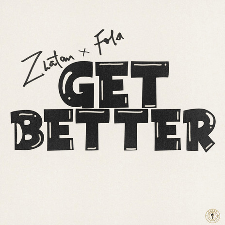 Get Better ft. Fola cover art