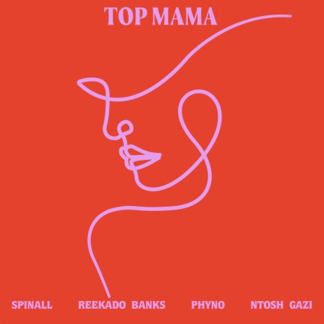 TOP MAMA ft. Reekado Banks, Phyno & Ntosh Gazi cover art