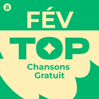 Top Chansons Gratuit Février 2026