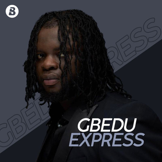 Gbedu Express