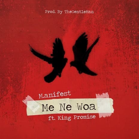 Me Ne Woa ft. King Promise (Explicit)